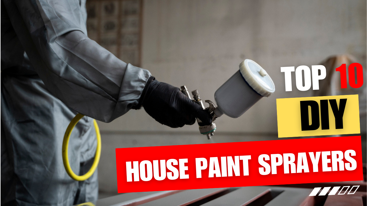 Top 10 Paint Sprayer for DIY Home Improvement Projects