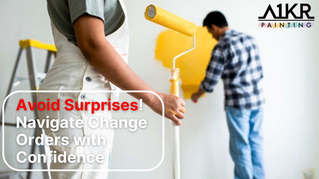 The Homeowner's Guide to Change Orders for Painting Projects | 1 | A One Korean Painting Change Orders for Painting Projects